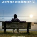 Le chemin de méditation (2)