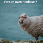 Vers un avenir radieux ?