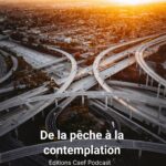 De la pêche à la contemplation