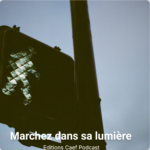 Marchez dans sa lumière