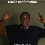 Quelle confirmation !