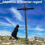 Dépasser le premier regard