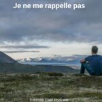 Je ne me rappelle pas