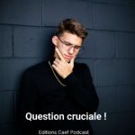 Question cruciale !