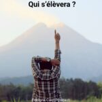 Qui s’élèvera ?