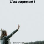 C’est surprenant !