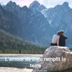 L’amour de Dieu remplit la terre
