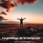 Le privilège de le remercier
