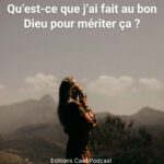 Qu’est-ce que j’ai fait au bon Dieu pour mériter ça ?