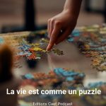 La vie est comme un puzzle