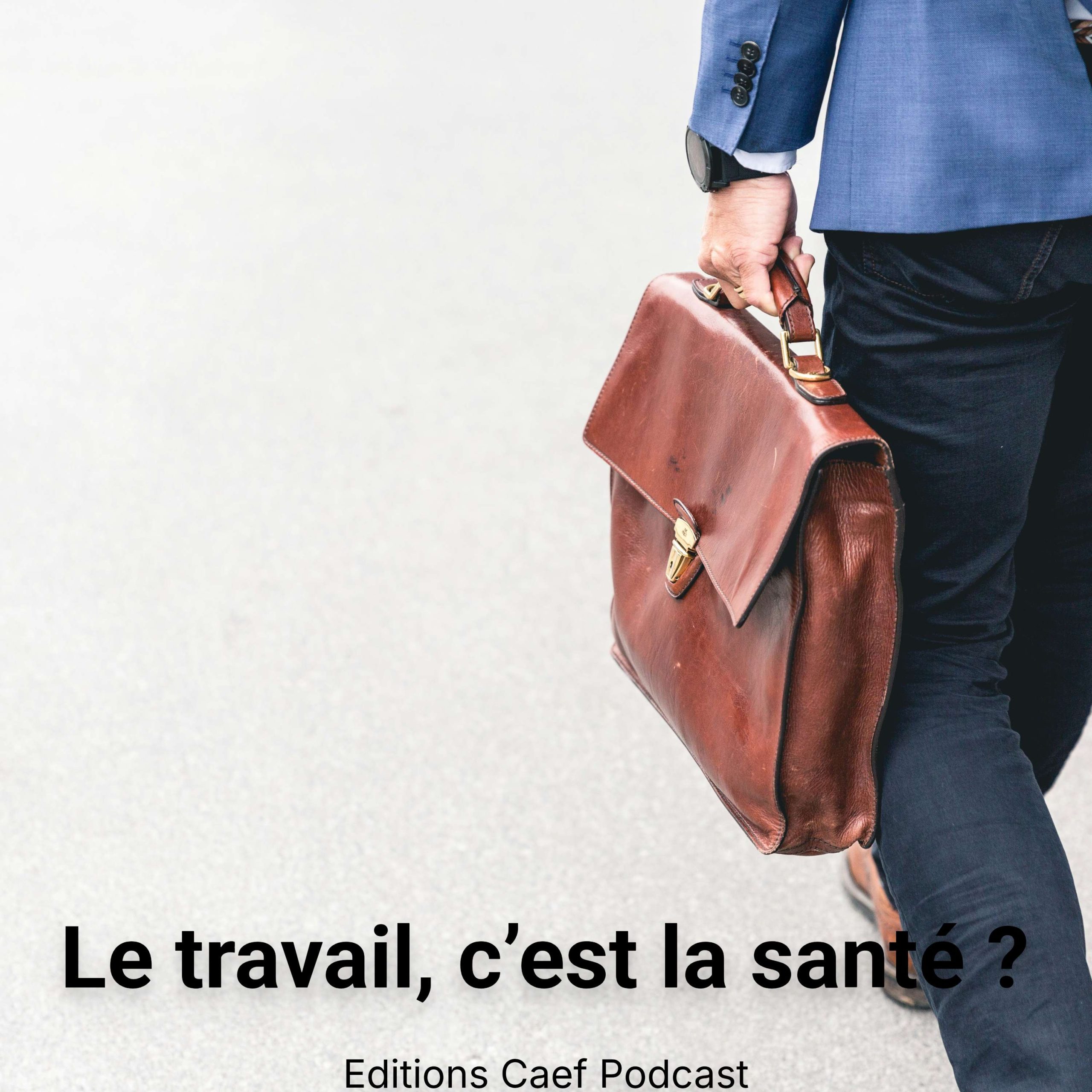 Le travail, c’est la santé ? episode artwork
