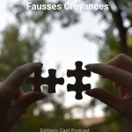 Fausses Croyances