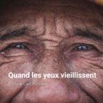 Quand les yeux vieillissent